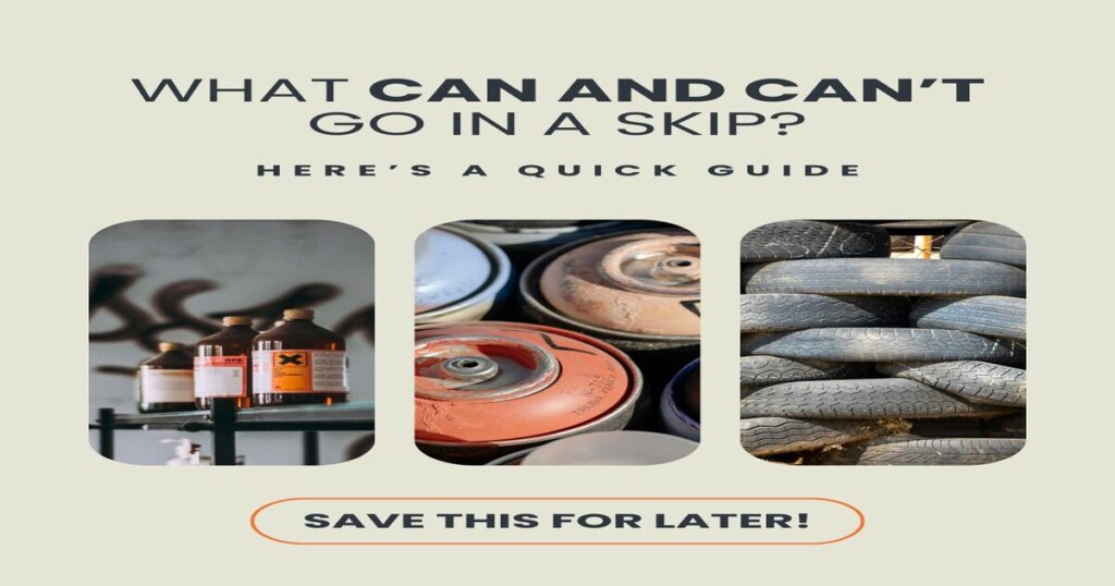 What Can and Can't Go In a Skip